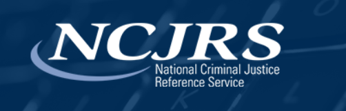 Logo of National Criminal Justice Reference Service